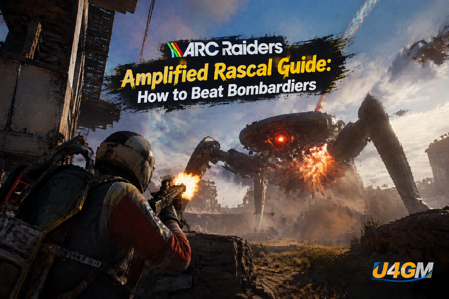 ARC Raiders Amplified Rascal Guide: How to Beat Bombardiers